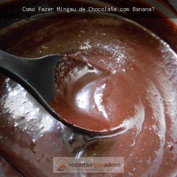 Receita de mingau chocolate Mingau de Chocolate com Banana